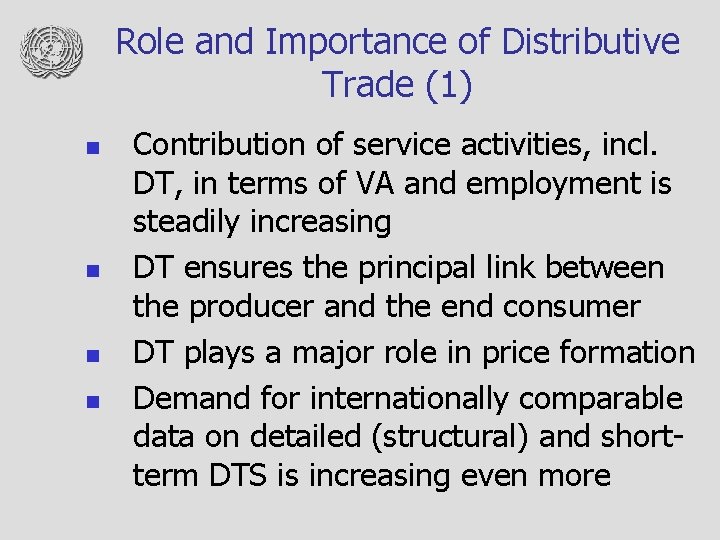Role and Importance of Distributive Trade (1) n n Contribution of service activities, incl.