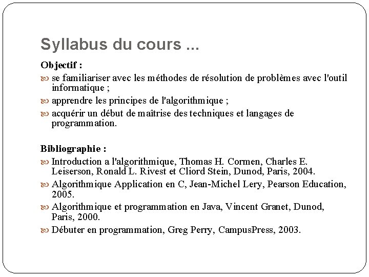 Syllabus du cours. . . Objectif : se familiariser avec les méthodes de résolution