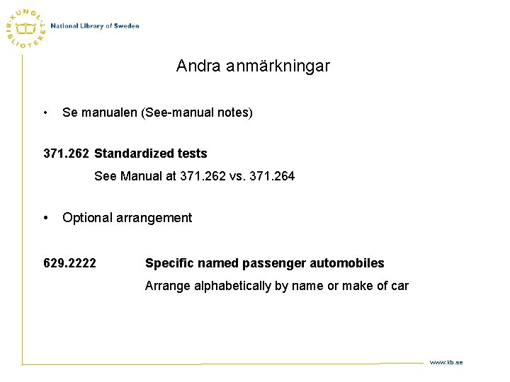 Andra anmärkningar • Se manualen (See-manual notes) 371. 262 Standardized tests See Manual at