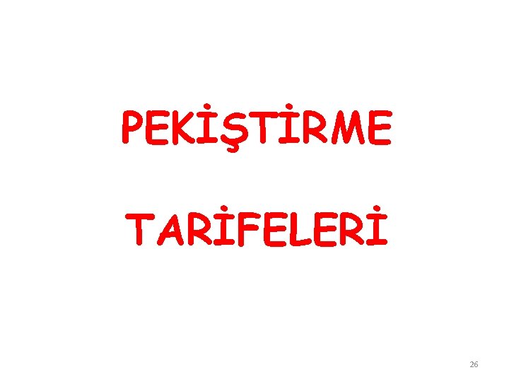 PEKİŞTİRME TARİFELERİ 26 