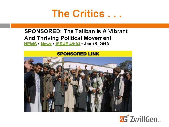 The Critics. . . SPONSORED: The Taliban Is A Vibrant And Thriving Political Movement