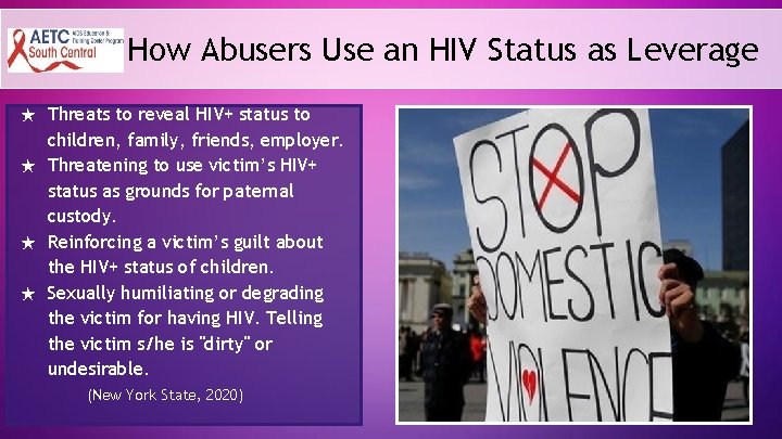 How Abusers Use an HIV Status as Leverage Threats to reveal HIV+ status to