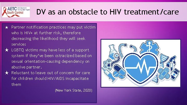 DV as an obstacle to HIV treatment/care Partner notification practices may put victim who