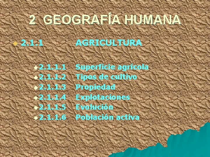 2 GEOGRAFÍA HUMANA u 2. 1. 1. 1 u 2. 1. 1. 2 u