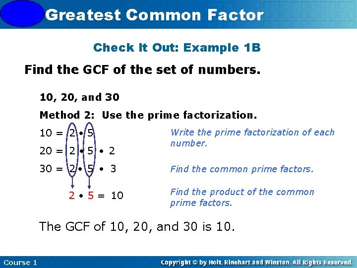 4 -3 Greatest Common Factor Check It Out: Example 1 B Find the GCF