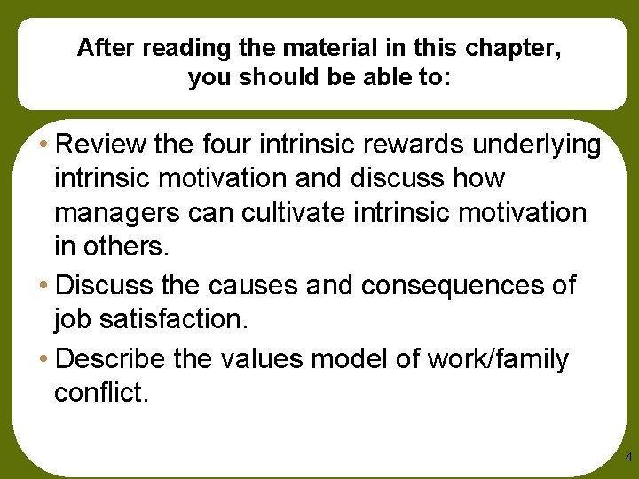 After reading the material in this chapter, you should be able to: • Review