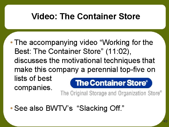 Video: The Container Store • The accompanying video “Working for the Best: The Container