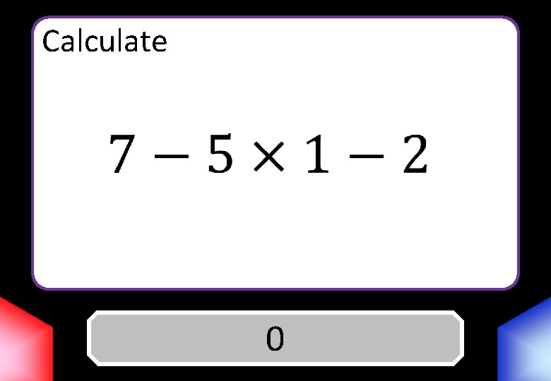 Calculate Answer 0 