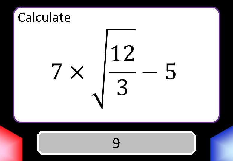 Calculate Answer 9 