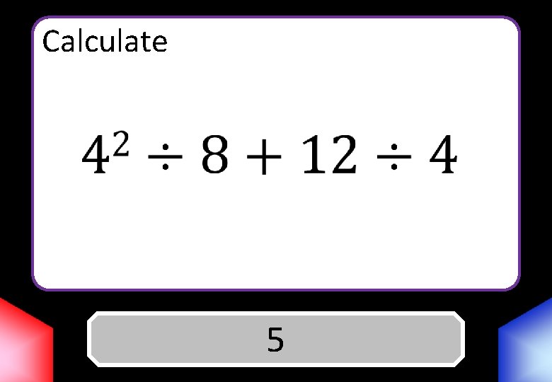 Calculate Answer 5 