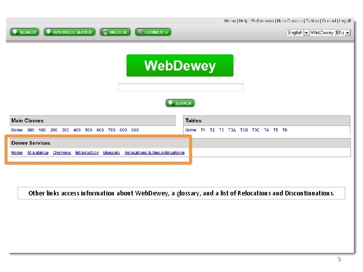 Other links access information about Web. Dewey, a glossary, and a list of Relocations