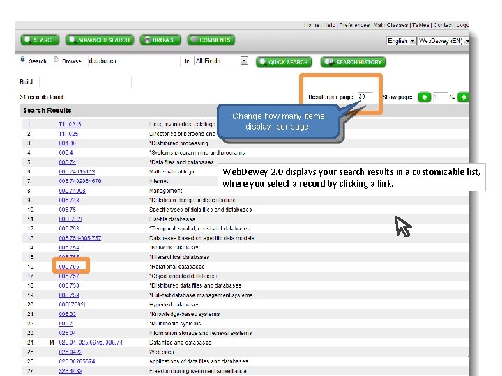 Change how many items display per page. Web. Dewey 2. 0 displays your search