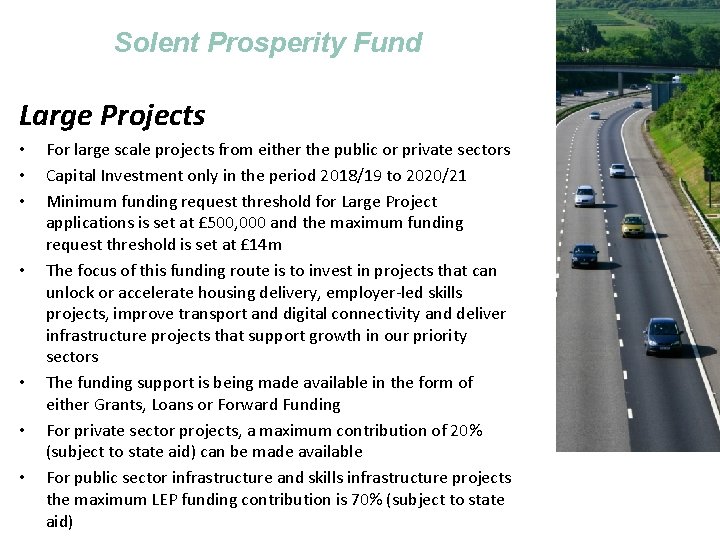 Solent Prosperity Fund Large Projects • • For large scale projects from either the
