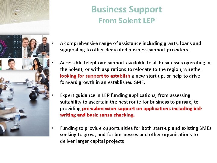 Business Support From Solent LEP • • A comprehensive range of assistance including grants,