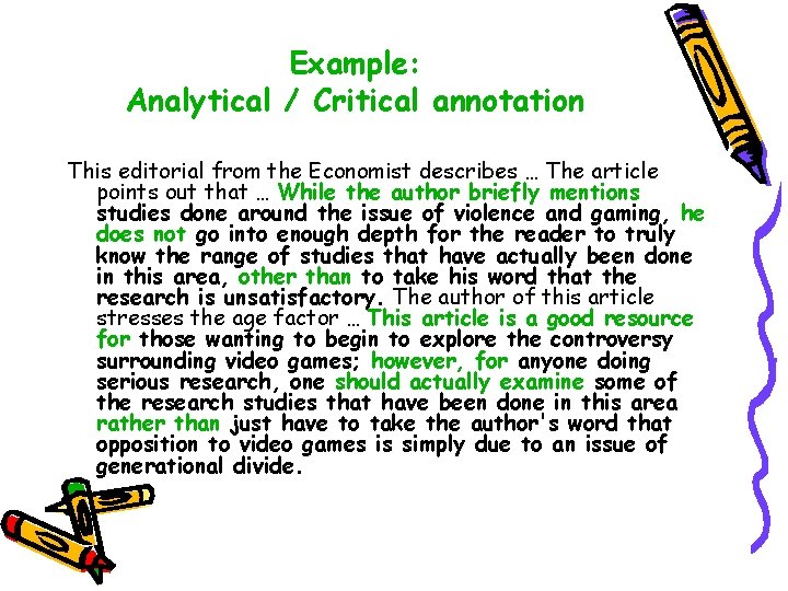 Example: Analytical / Critical annotation This editorial from the Economist describes … The article Example: Analytical / Critical annotation This editorial from the Economist describes … The article