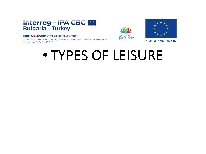  • TYPES OF LEISURE 