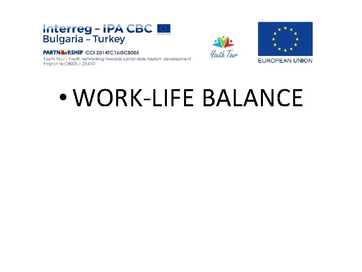  • WORK-LIFE BALANCE 