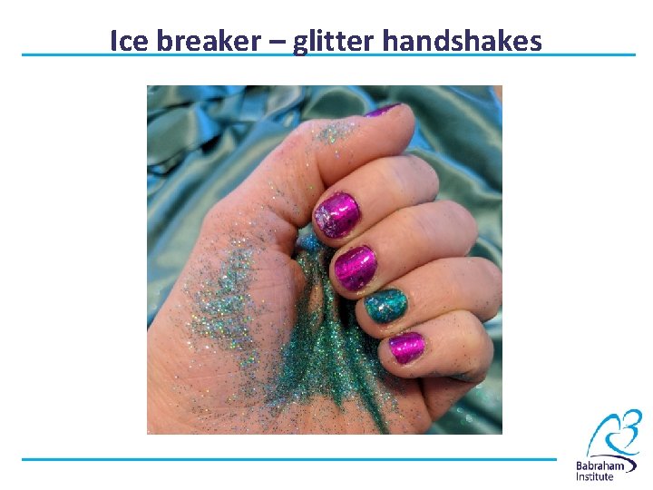 Ice breaker – glitter handshakes 