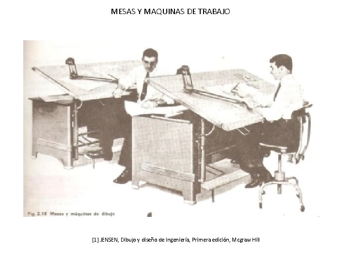 MESAS Y MAQUINAS DE TRABAJO [1] JENSEN, Dibujo y diseño de Ingeniería, Primera edición,