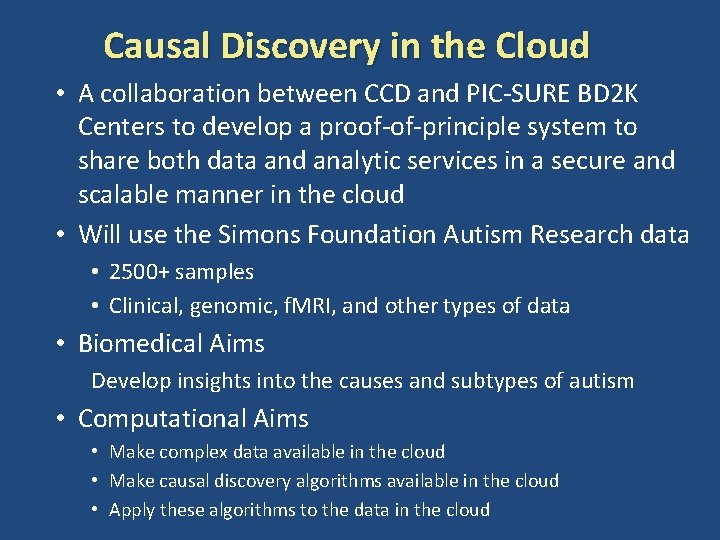 Causal Discovery in the Cloud • A collaboration between CCD and PIC-SURE BD 2