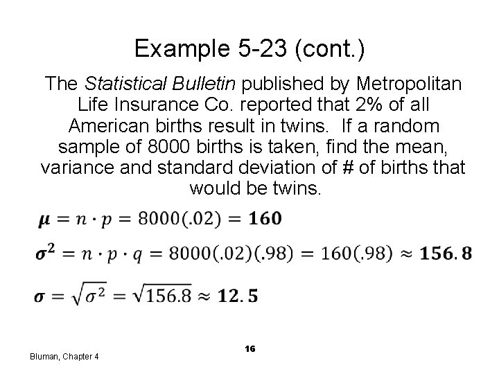 Example 5 -23 (cont. ) The Statistical Bulletin published by Metropolitan Life Insurance Co.