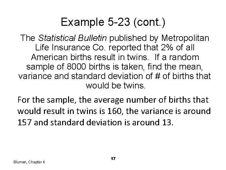 Example 5 -23 (cont. ) The Statistical Bulletin published by Metropolitan Life Insurance Co.