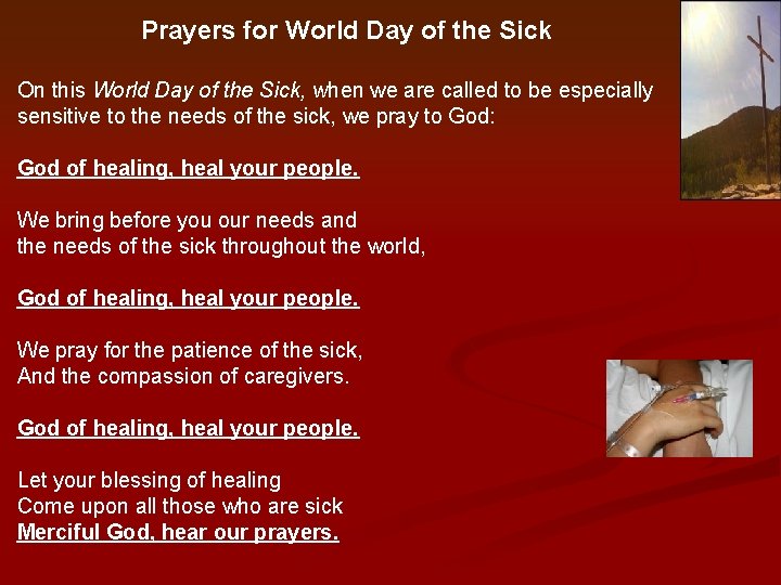 Prayers for World Day of the Sick On this World Day of the Sick,