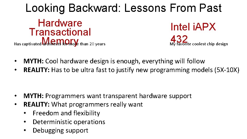 Looking Backward: Lessons From Past Hardware Transactional Has captivated. Memory architects for more than