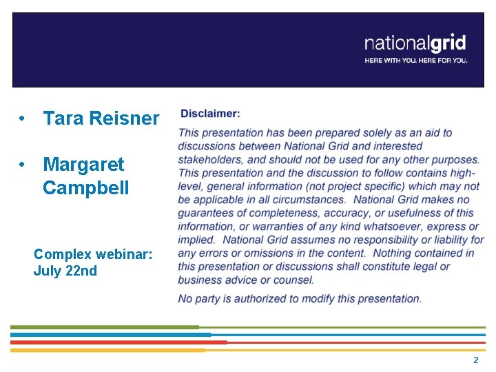  • Tara Reisner • Margaret Campbell Complex webinar: July 22 nd 2 