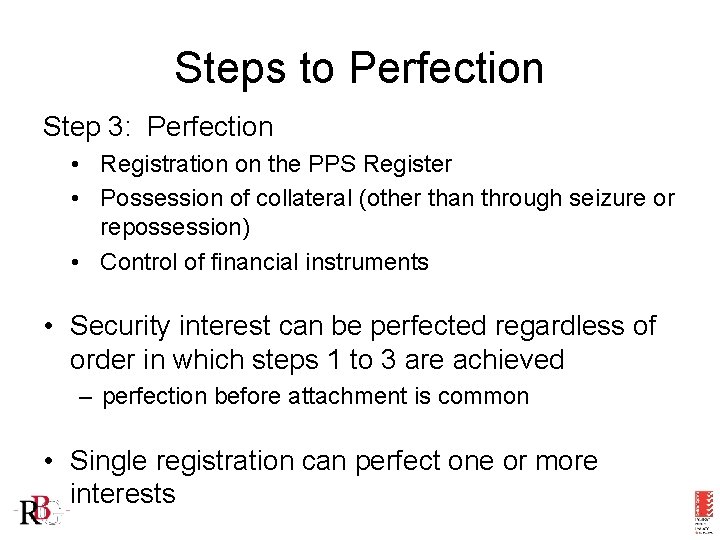 Steps to Perfection Step 3: Perfection • Registration on the PPS Register • Possession