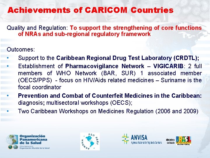 Achievements of CARICOM Countries Quality and Regulation: To support the strengthening of core functions