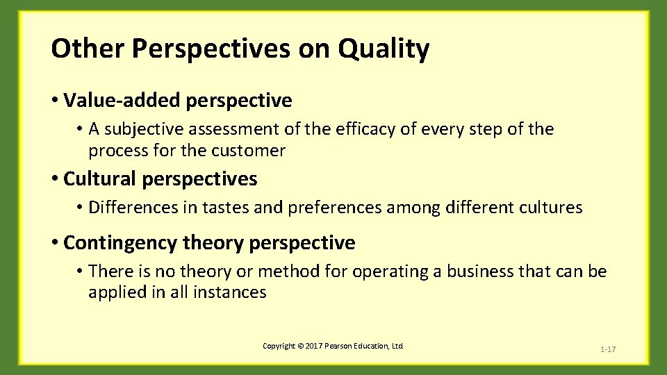 Other Perspectives on Quality • Value-added perspective • A subjective assessment of the efficacy