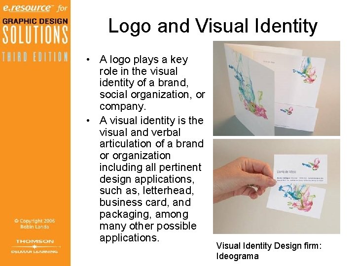 Logo and Visual Identity • A logo plays a key role in the visual Logo and Visual Identity • A logo plays a key role in the visual