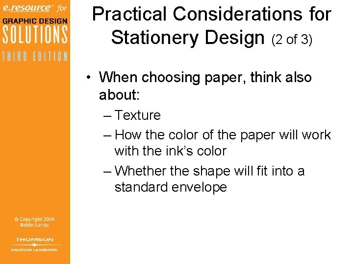 Practical Considerations for Stationery Design (2 of 3) • When choosing paper, think also Practical Considerations for Stationery Design (2 of 3) • When choosing paper, think also