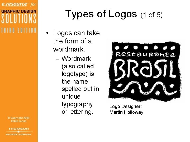 Types of Logos (1 of 6) • Logos can take the form of a Types of Logos (1 of 6) • Logos can take the form of a
