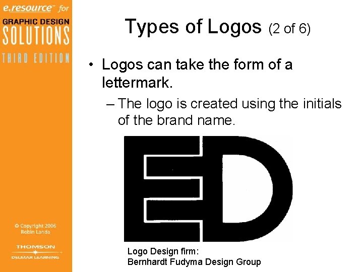 Types of Logos (2 of 6) • Logos can take the form of a Types of Logos (2 of 6) • Logos can take the form of a
