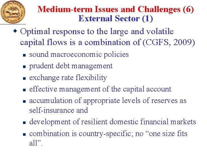 Medium-term Issues and Challenges (6) External Sector (1) w Optimal response to the large