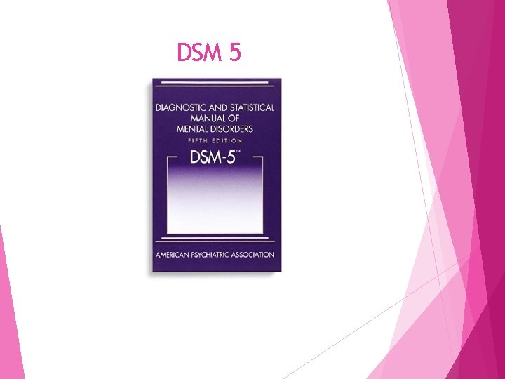 DSM 5 