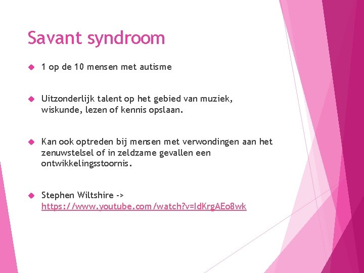 Savant syndroom 1 op de 10 mensen met autisme Uitzonderlijk talent op het gebied