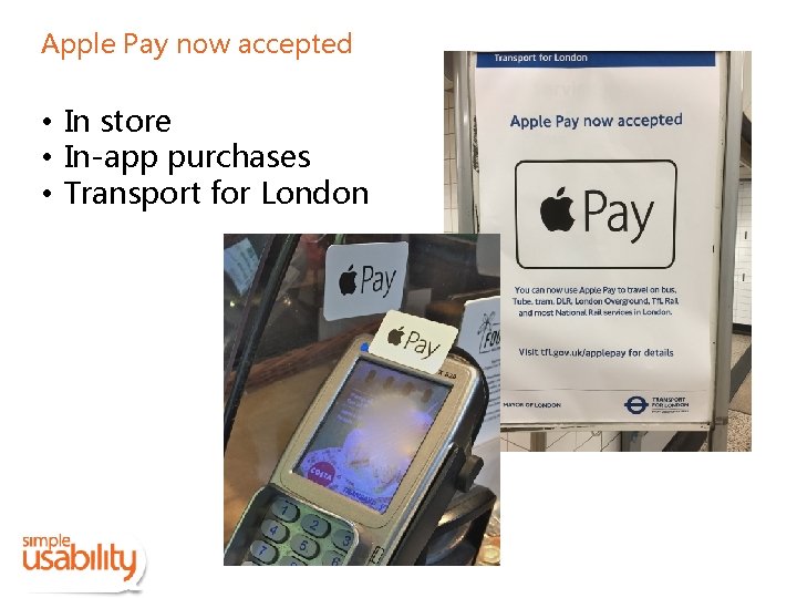Apple Pay now accepted • In store • In-app purchases • Transport for London