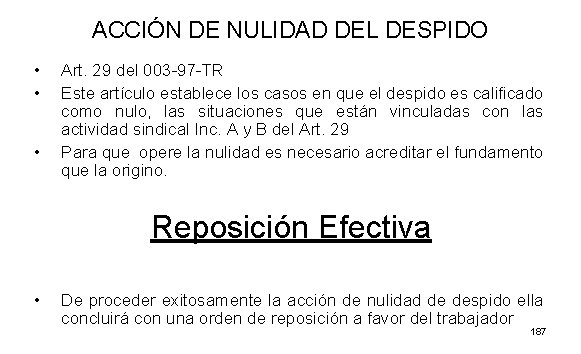 ACCIÓN DE NULIDAD DEL DESPIDO • • • Art. 29 del 003 -97 -TR