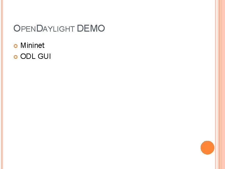 OPENDAYLIGHT DEMO Mininet ODL GUI 