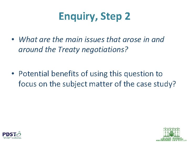 Enquiry, Step 2 • What are the main issues that arose in and around