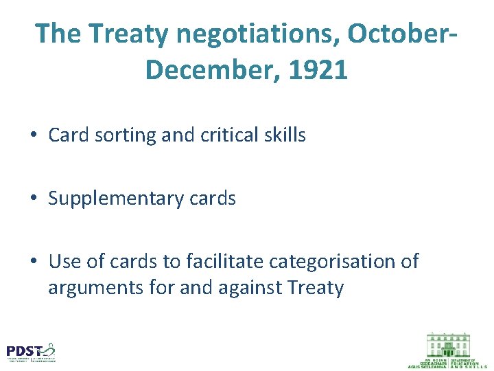 The Treaty negotiations, October. December, 1921 • Card sorting and critical skills • Supplementary