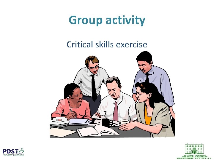 Group activity Critical skills exercise 