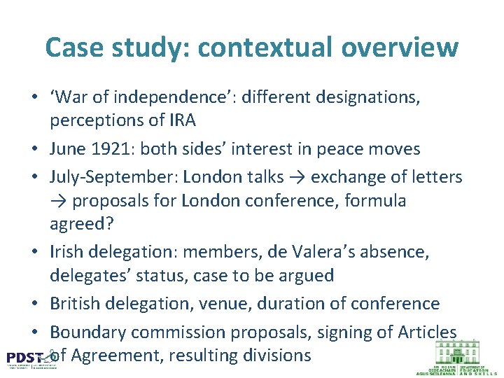 Case study: contextual overview • ‘War of independence’: different designations, perceptions of IRA •