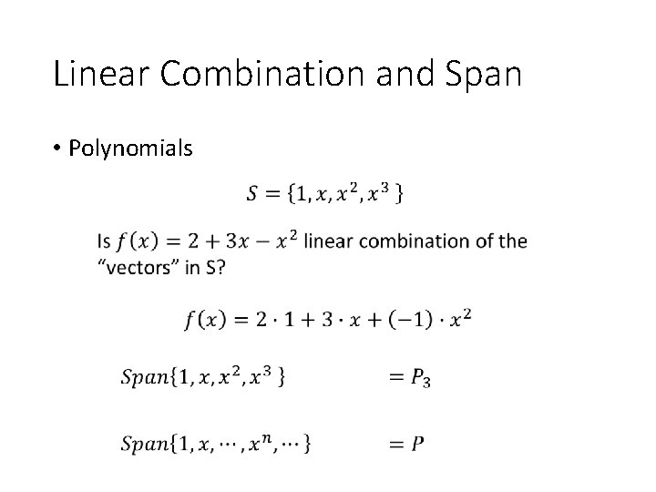 Linear Combination and Span • Polynomials 