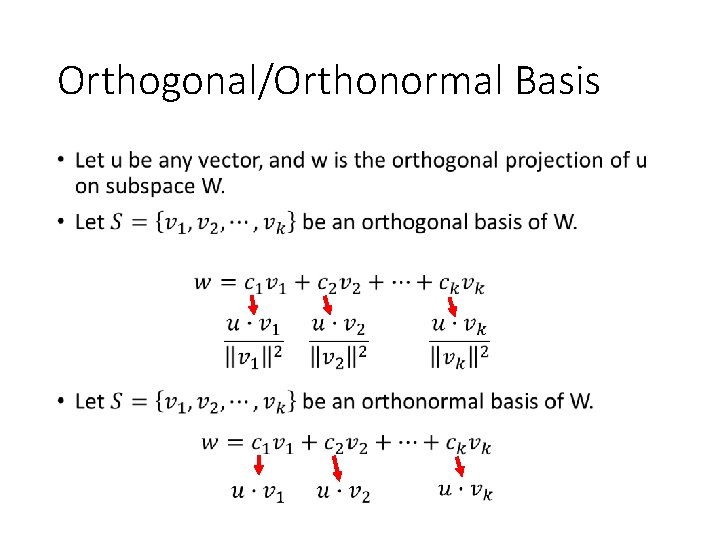 Orthogonal/Orthonormal Basis • 
