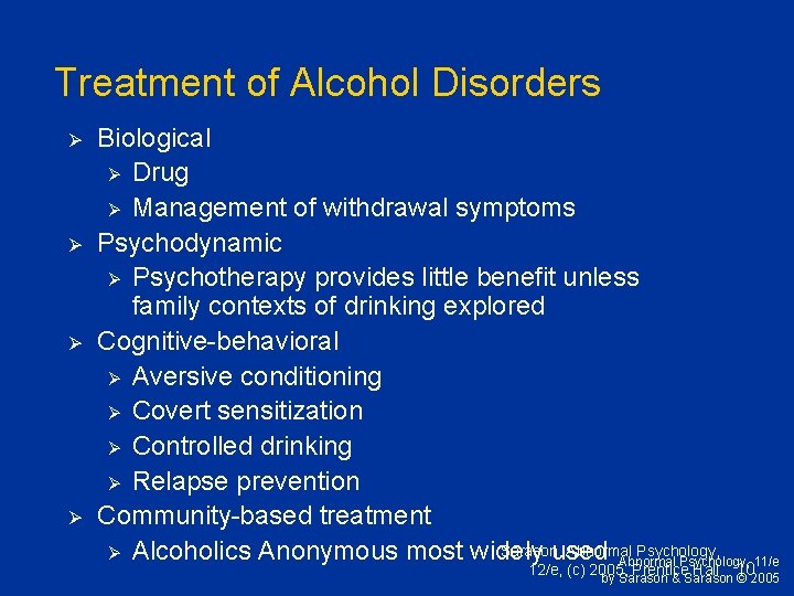 Treatment of Alcohol Disorders Ø Ø Biological Ø Drug Ø Management of withdrawal symptoms