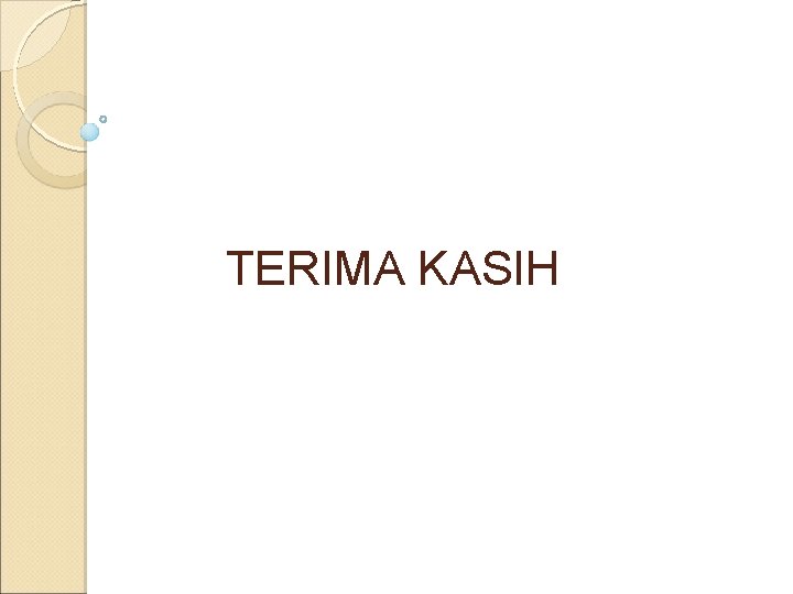 TERIMA KASIH 